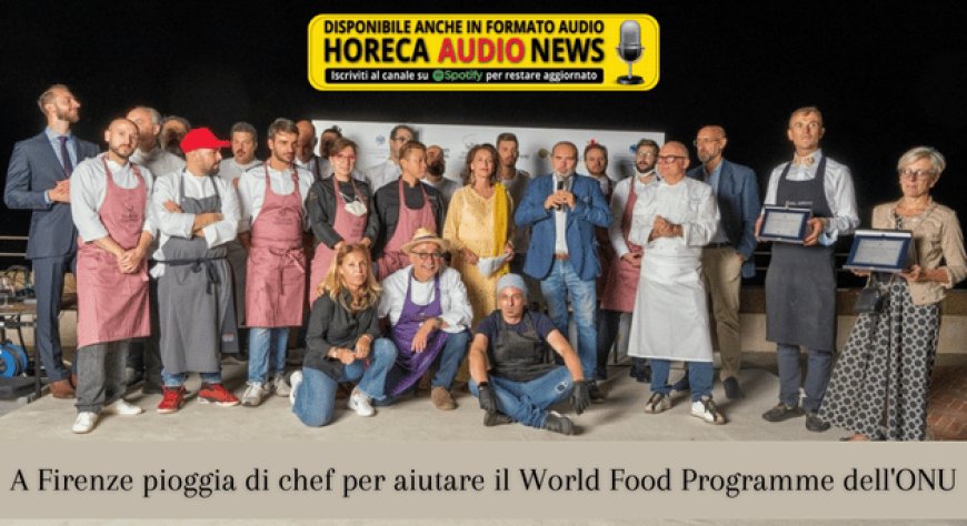 A Firenze pioggia di chef per aiutare il World Food Programme dell'ONU