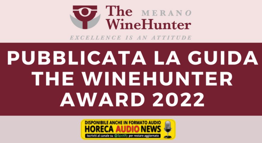 Pubblicata la guida "The WineHunter Award 2022"