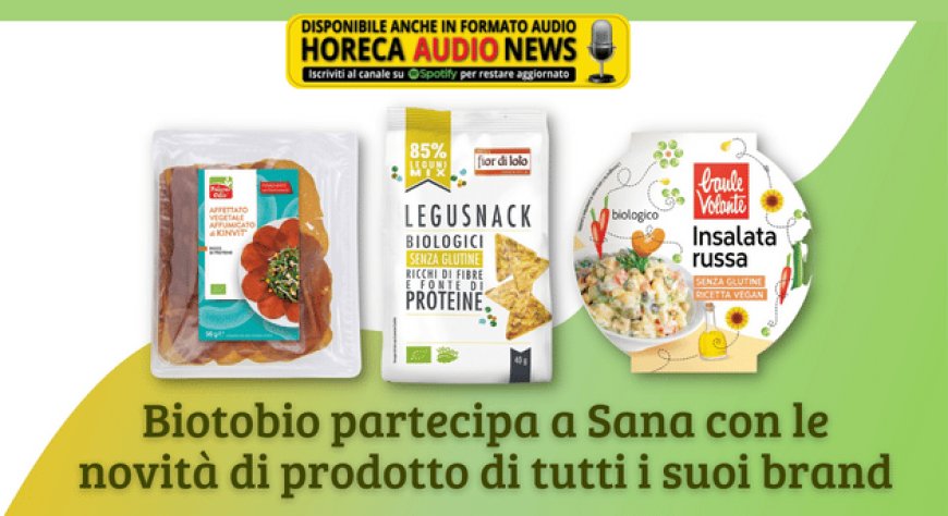 Biotobio partecipa a Sana con le novità di prodotto di tutti i suoi brand