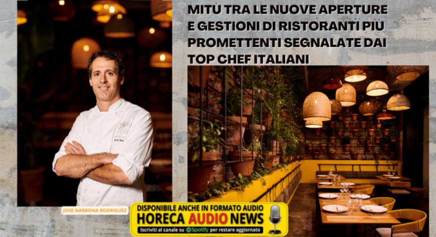 Mitù tra le nuove aperture e gestioni di ristoranti più promettenti segnalate dai Top Chef italiani