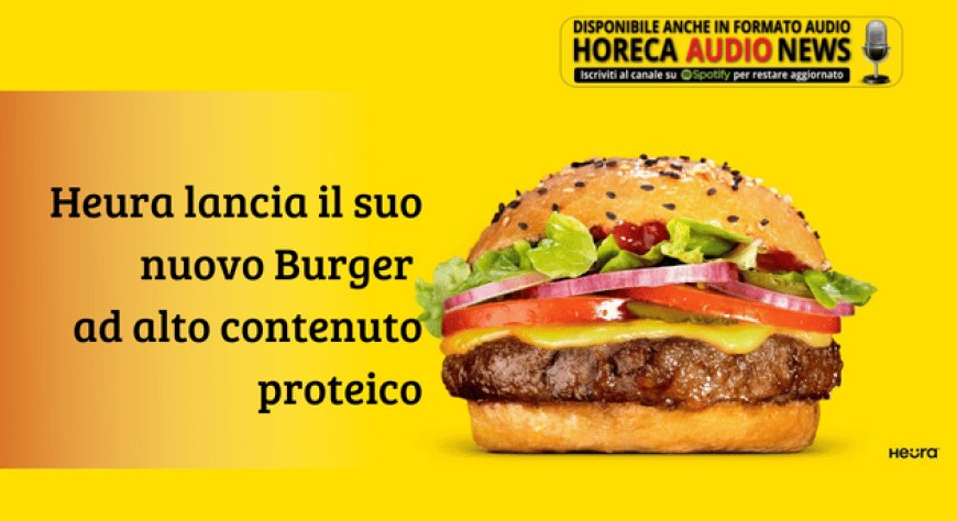 Heura lancia il suo nuovo Burger ad alto contenuto proteico