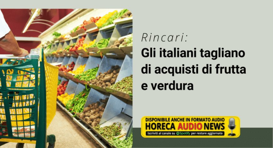 Rincari. Gli italiani tagliano di acquisti di frutta e verdura