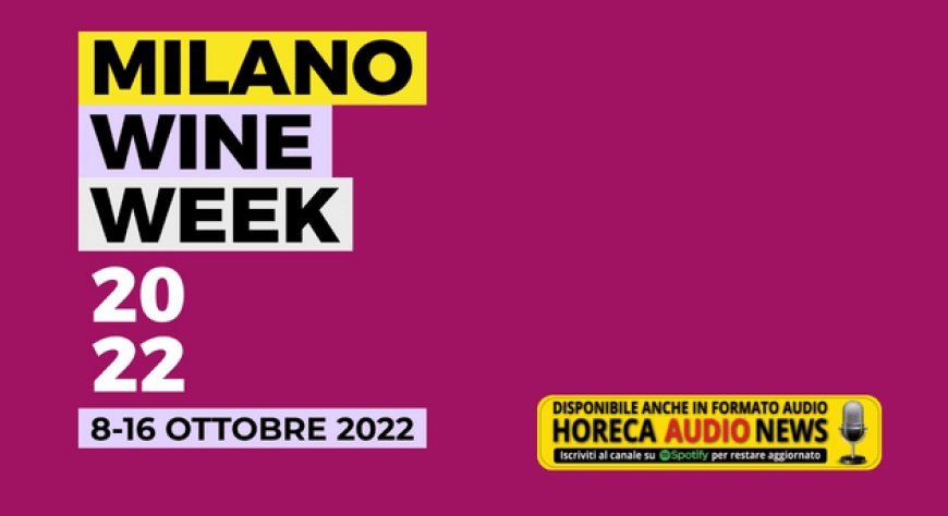 Presentata la quinta edizione di Milano Wine Week