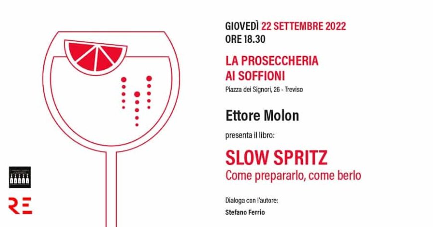 "Slow Spritz: Come prepararlo, come berlo", Ettore Molon presenta il suo libro
