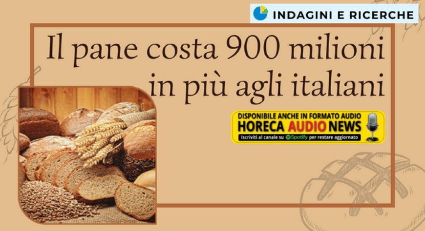 Il pane costa 900 milioni in più agli italiani