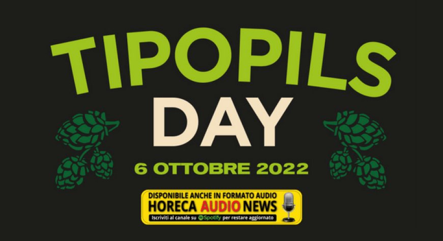 Torna Tipopils Day, evento diffuso in tutta Italia per celebrare una birra che ha fatto scuola