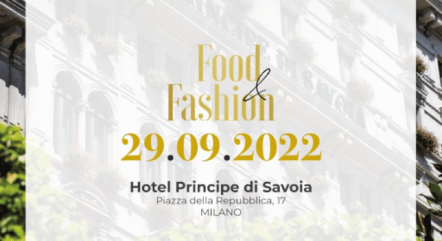 D’Amico è protagonista a Food & Fashion 2022