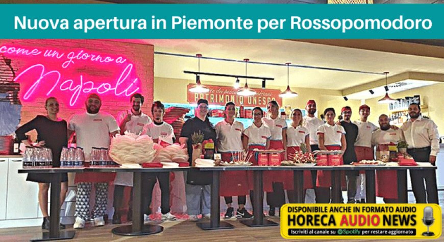 Nuova apertura in Piemonte per Rossopomodoro