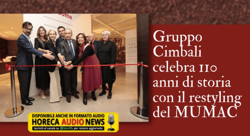 Gruppo Cimbali celebra 110 anni di storia con il restyling del MUMAC