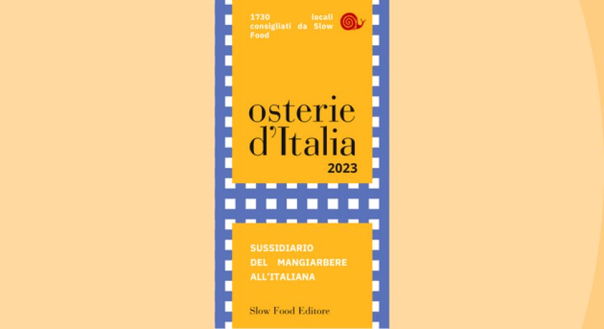 Osterie d'Italia 2023: la presentazione della trentatreesima edizione della Guida