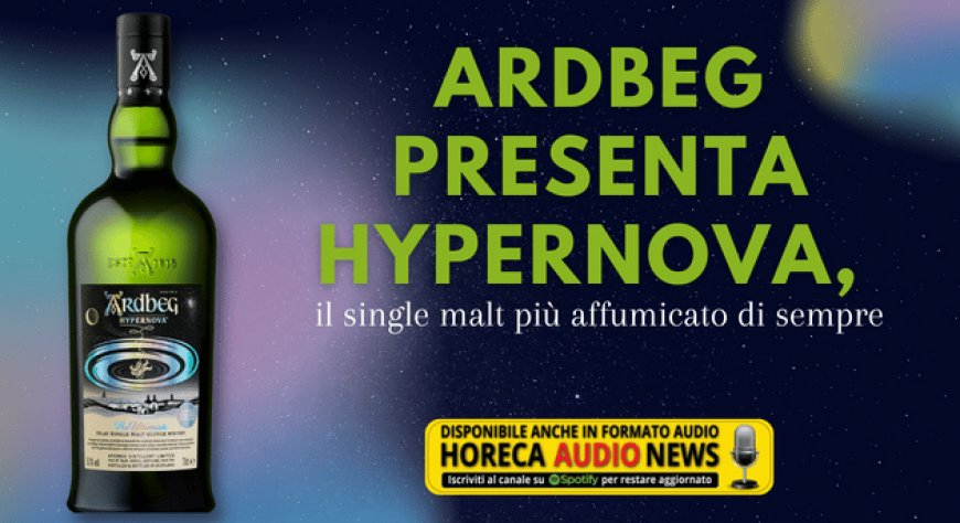 Ardbeg presenta Hypernova, il single malt più affumicato di sempre