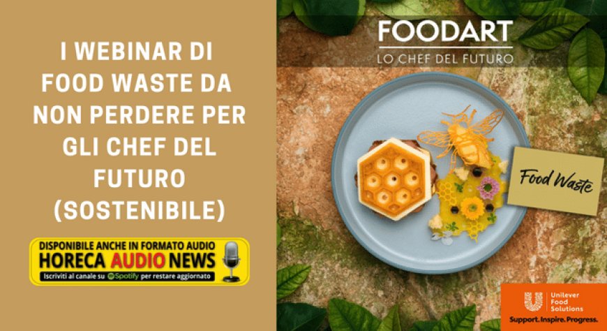 I webinar di Food Waste da non perdere per gli chef del futuro (sostenibile)