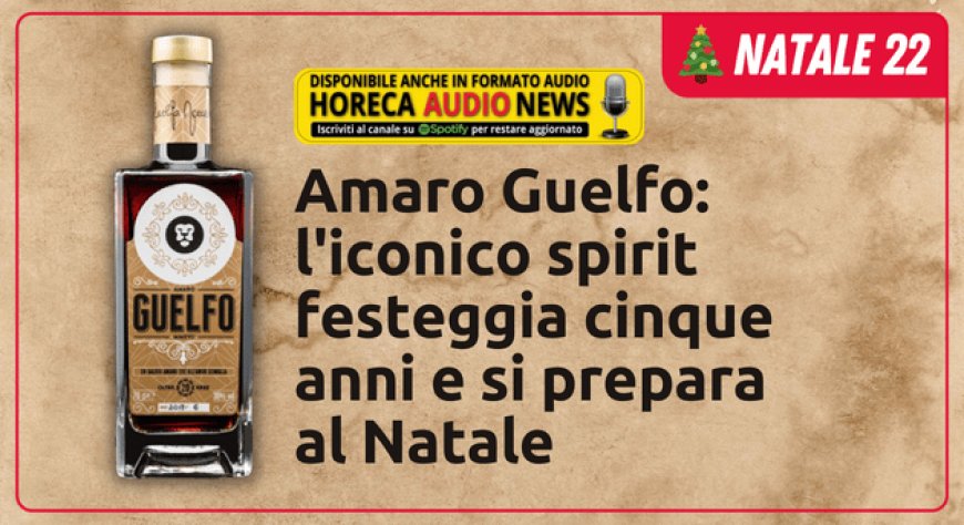 Amaro Guelfo: l'iconico spirit festeggia cinque anni e si prepara al Natale