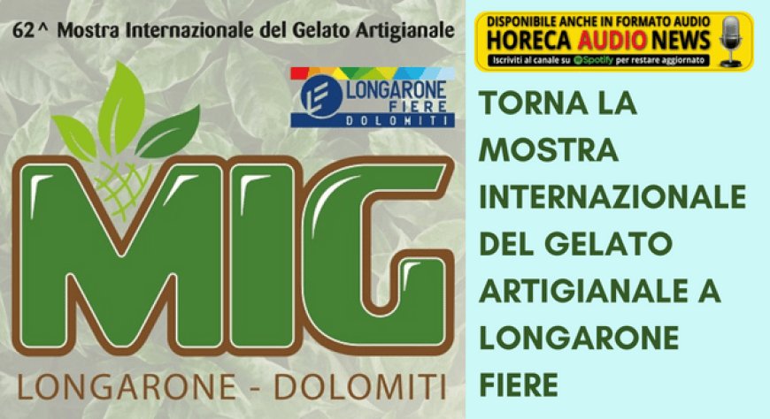 Torna la Mostra Internazionale del Gelato Artigianale a Longarone Fiere