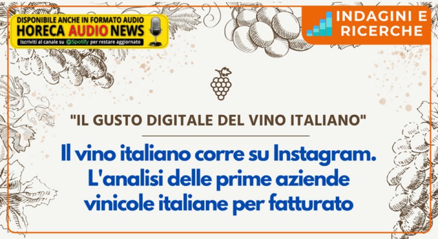 Il vino italiano corre su Instagram. L'analisi delle prime aziende vinicole italiane per fatturato