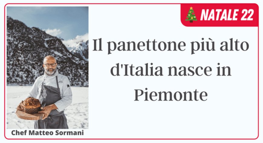 Il panettone più alto d'Italia nasce in Piemonte