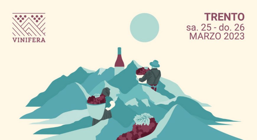 Vinifera a Trento: torna l'evento dedicata ai vini e ai cibi dei territori dell’arco alpino