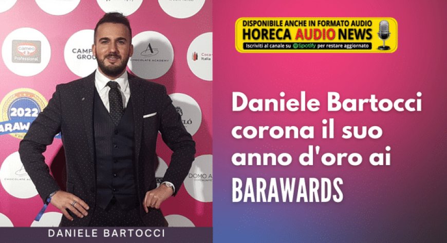 Daniele Bartocci corona il suo anno d'oro ai Barawards