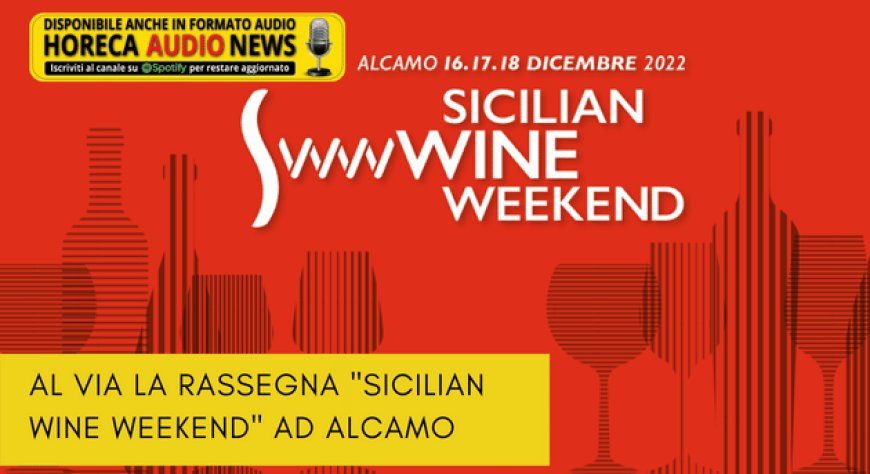 Al via la rassegna "Sicilian Wine Weekend" ad Alcamo