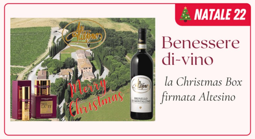 Benessere di-vino, la Christmas Box firmata Altesino