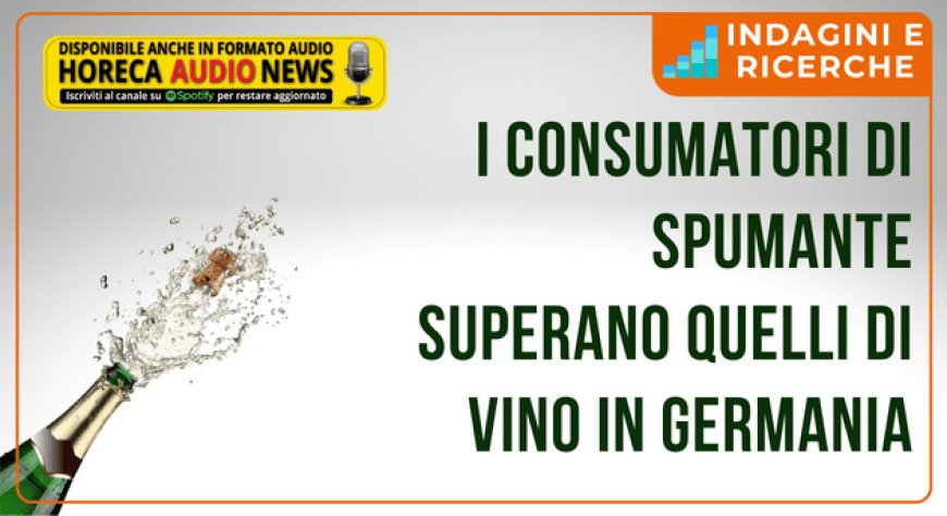 I consumatori di spumante superano quelli di vino in Germania