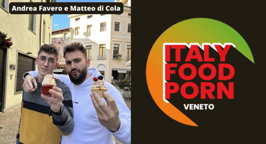 Italy Food Porn sbarca in Veneto