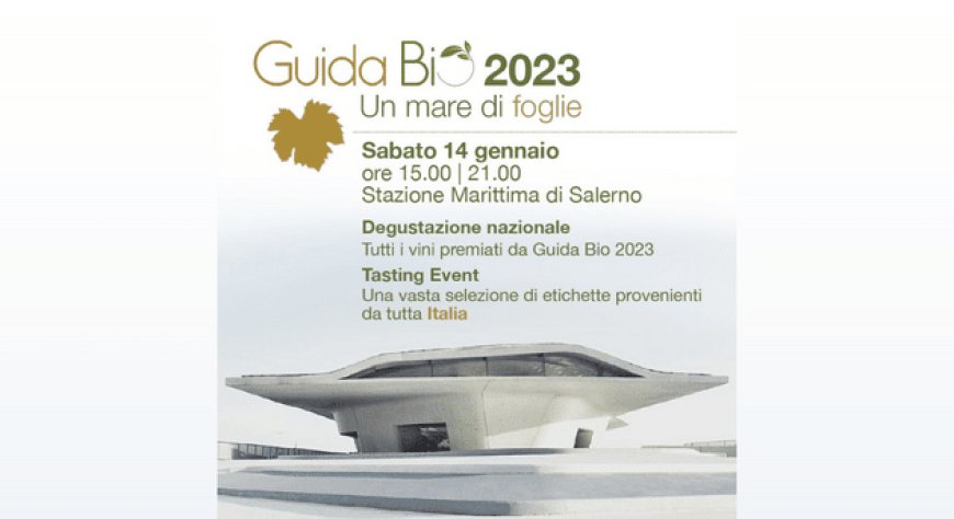 14 gennaio - Salerno - Presentazione nazionale della Guida Bio, Selezione Vini 2023