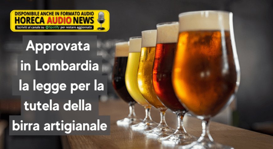 Approvata in Lombardia la legge per la tutela della birra artigianale