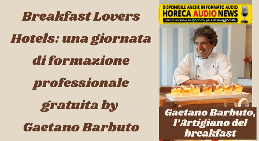 Breakfast Lovers Hotels: una giornata di formazione professionale gratuita by Gaetano Barbuto