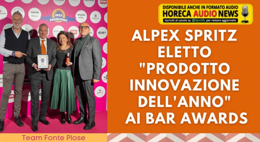 Alpex Spritz eletto "Prodotto Innovazione dell'anno" ai Bar Awards