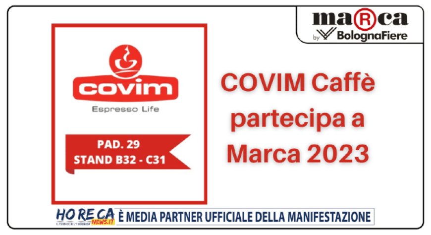 COVIM Caffè partecipa a Marca 2023
