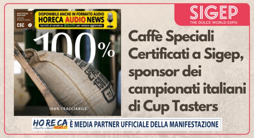 Caffè Speciali Certificati a Sigep, sponsor dei campionati italiani di Cup Tasters