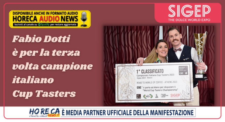Fabio Dotti è per la terza volta campione italiano Cup Tasters