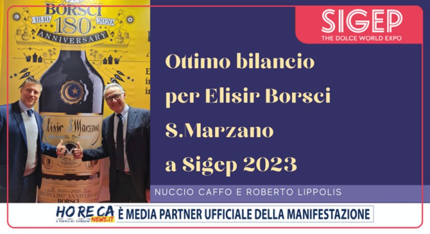 Ottimo bilancio per Elisir Borsci S.Marzano a Sigep 2023