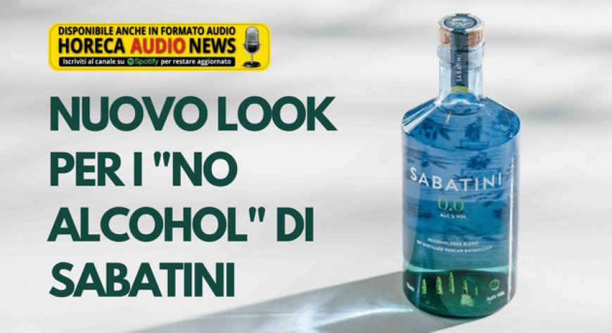 Nuovo look per i "no alcohol" di Sabatini