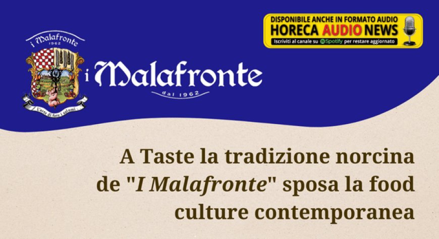 A Taste la tradizione norcina de "I Malafronte" sposa la food culture contemporanea