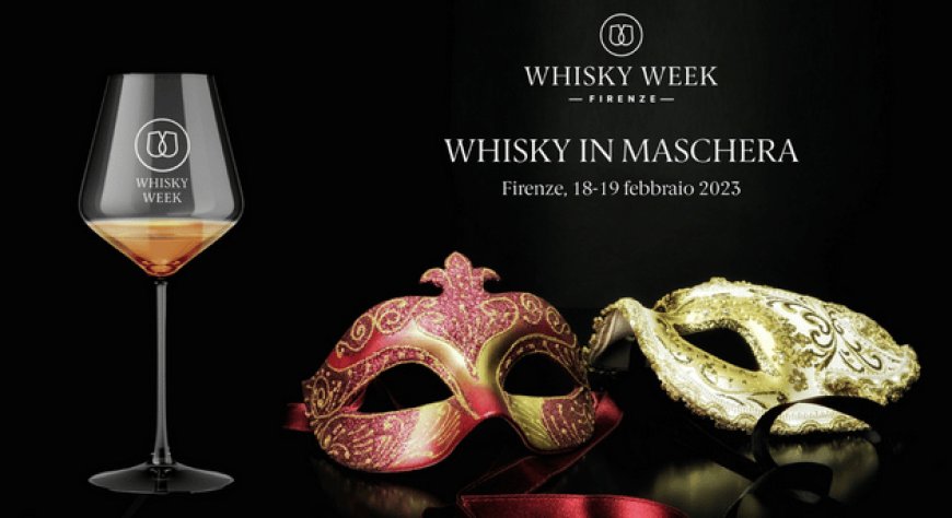 18 e 19 febbraio - Tuscany Hall di Firenze - Whisky Week