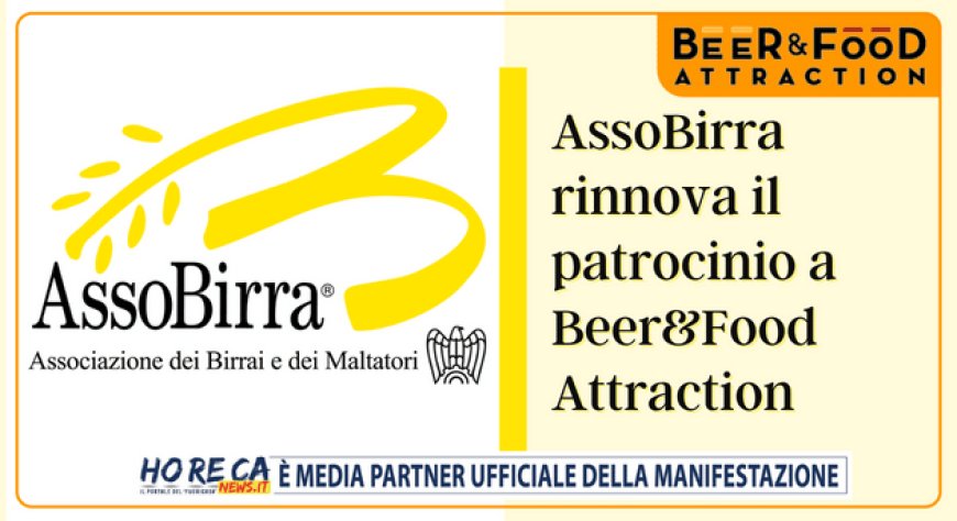 AssoBirra rinnova il patrocinio a Beer&Food Attraction