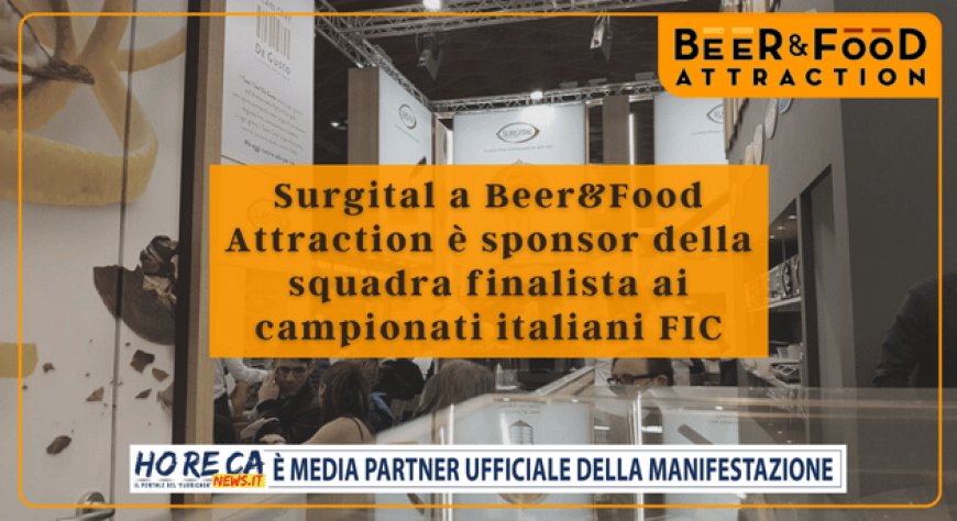 Surgital a Beer&Food Attraction è sponsor della squadra finalista ai campionati italiani FIC