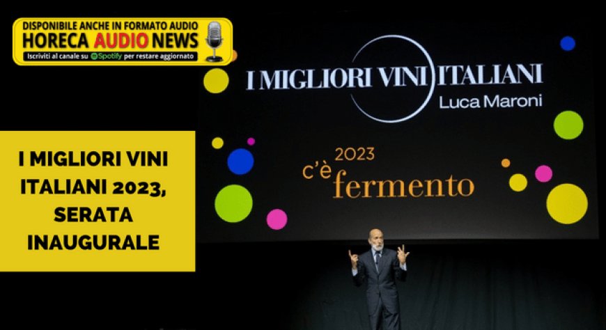 I migliori vini italiani 2023, serata inaugurale