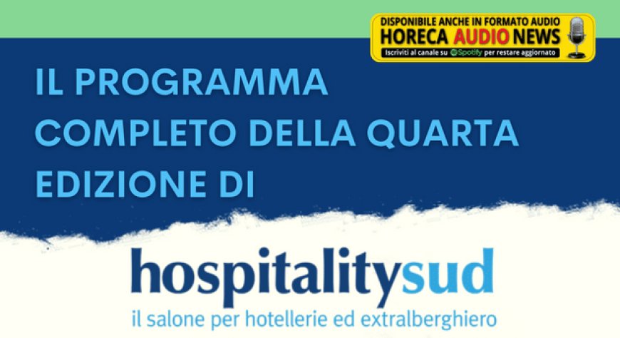 Il programma completo della quarta edizione di HospitalitySud