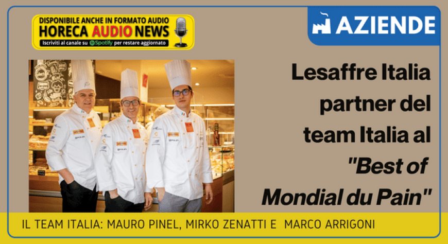 Lesaffre Italia partner del team Italia al "Best of Mondial du Pain"