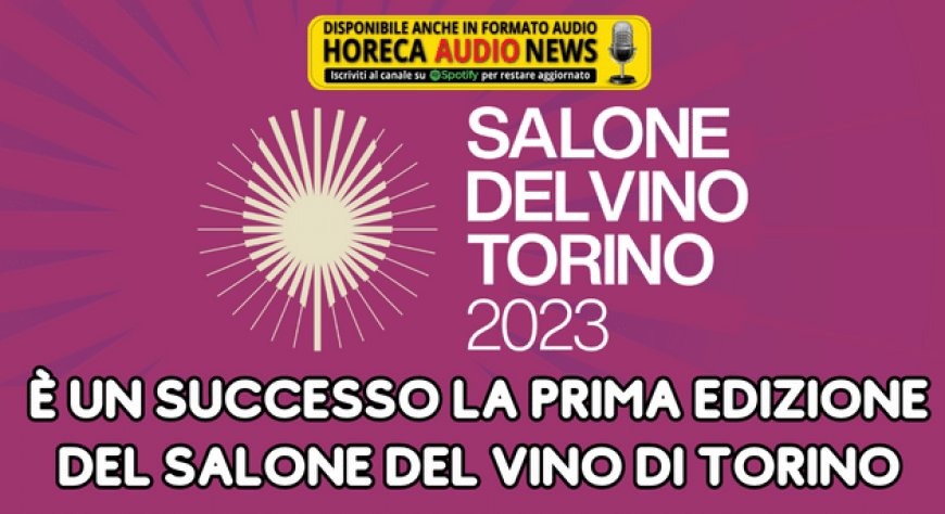 È un successo la prima edizione del Salone del Vino di Torino