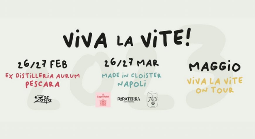 26 e 27 marzo 2023 - Piazza Enrico de Nicola, 48 a Napoli - Viva la Vite