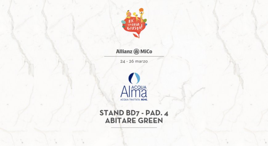 Acqua Alma è partner della 19ª edizione di Fa' la cosa giusta!