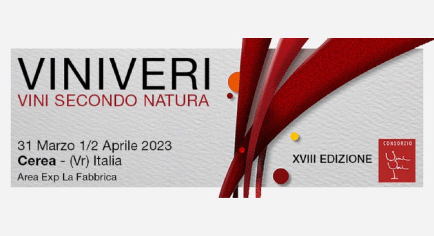 Dal 31 marzo al 2 aprile 2023 - Area Exp in via Libertà, 57, Cerea (VR) - ViniVeri