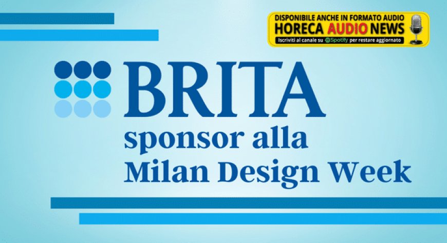 Brita sponsor alla Milan Design Week