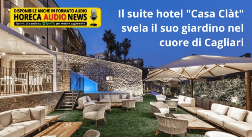 Il suite hotel "Casa Clàt" svela il suo giardino nel cuore di Cagliari