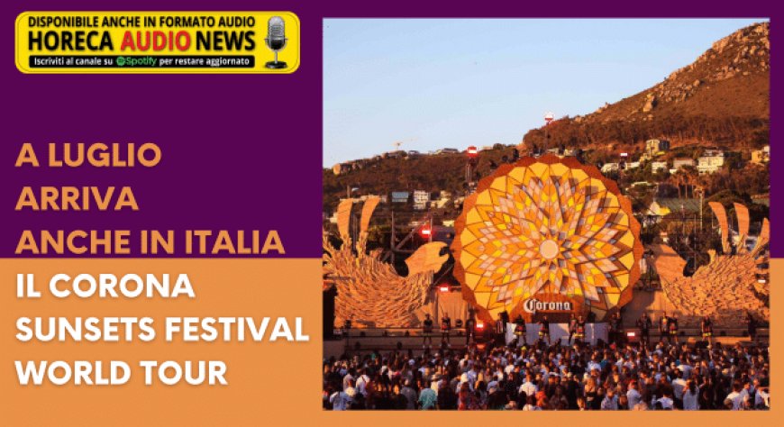 A luglio arriva anche in Italia il Corona Sunsets Festival World Tour