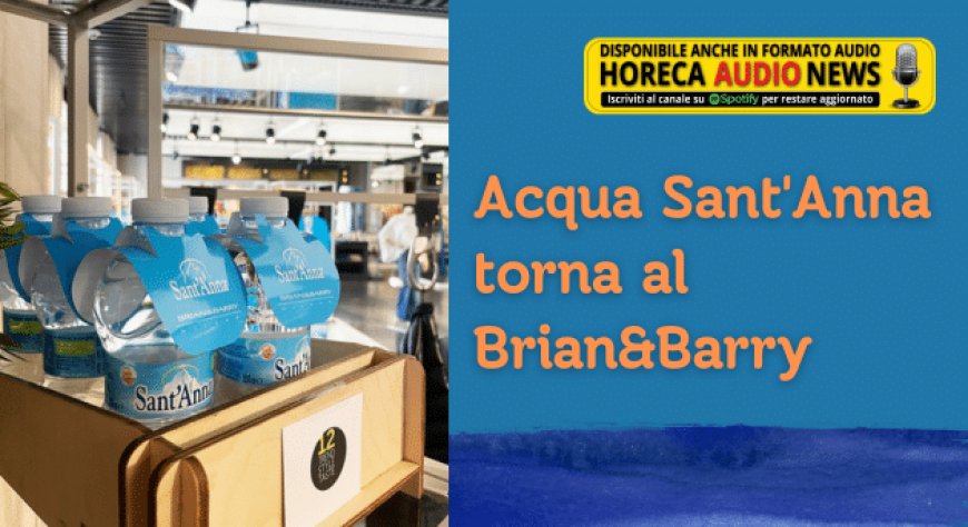 Acqua Sant'Anna torna al Brian&Barry